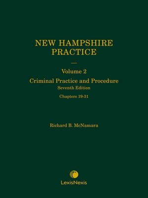 cover image of New Hampshire Practice Series: Criminal Practice and Procedure